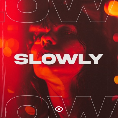 Slowly - Single