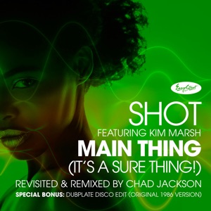 Main Thing (It's a Sure Thing: Chad Jackson Remixes (feat. Chad Jackson) - EP