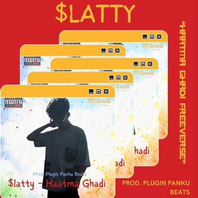 Haatma Ghadi (feat. $LATTY) [Remix Version] - Single