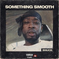 Something Smooth - Single - Snuck