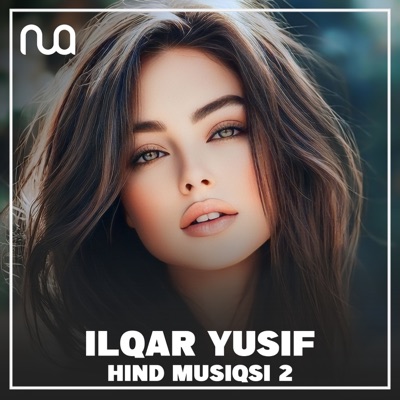 Song - Hind Musiqisi 2 - Ilqar Yusif