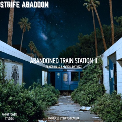 ATS II (Abandoned Train Station II) (feat. Morbid Lo) - Single