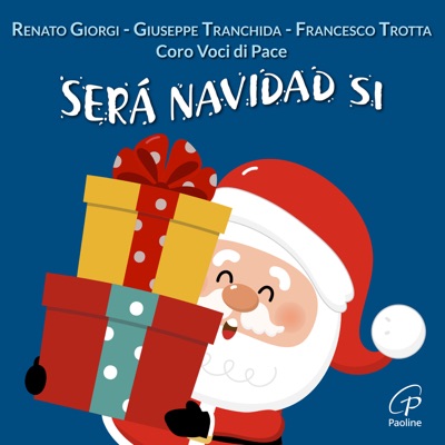 Será Navidad si (feat. Coro Voci di Pace) - Single
