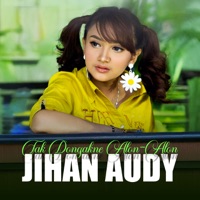 TAK DONGAKNE ALON - ALON - Single - Jihan Audy