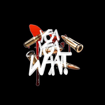 Yea Yea What? (feat. 3rdstr1ke)