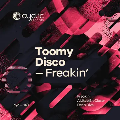 Listen to Freakin' - Single by Toomy Disco