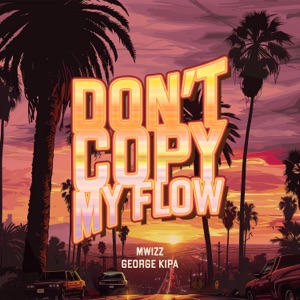 фрози, Mwizz & George Kipa - Don't Copy My Flow - Line Dance Choreographer