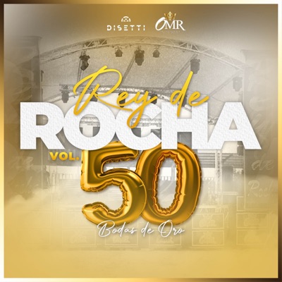 Rey De Rocha Vol. 50 (Bodas De Oro)