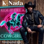 RIDE IT LIKE A COWGIRL (feat. Star Sign) - Single