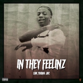 In They Feelinz EBK Young Joc