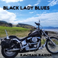 Rawman Raider - Black Lady Blues