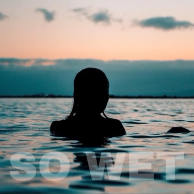 SO WET - Single