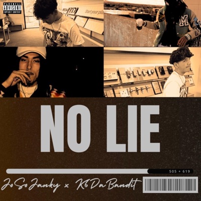 NO LIE (feat. K6DaBandit) - Single