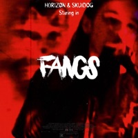 FANGS (feat. SKUllDOG) - Single - H0R1ZØN