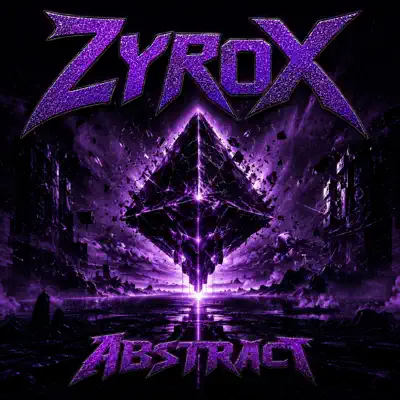 ZyRoX adlı sanatçının ABSTRACT albümünü dinle