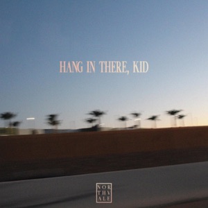 Hang In There, Kid - Single