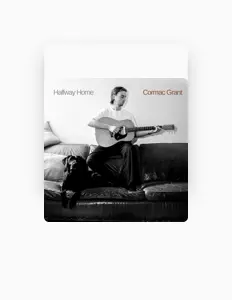收听 Cormac Grant、观看音乐视频、阅读小传、查看巡演日期等 ！