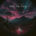 Take Me Away