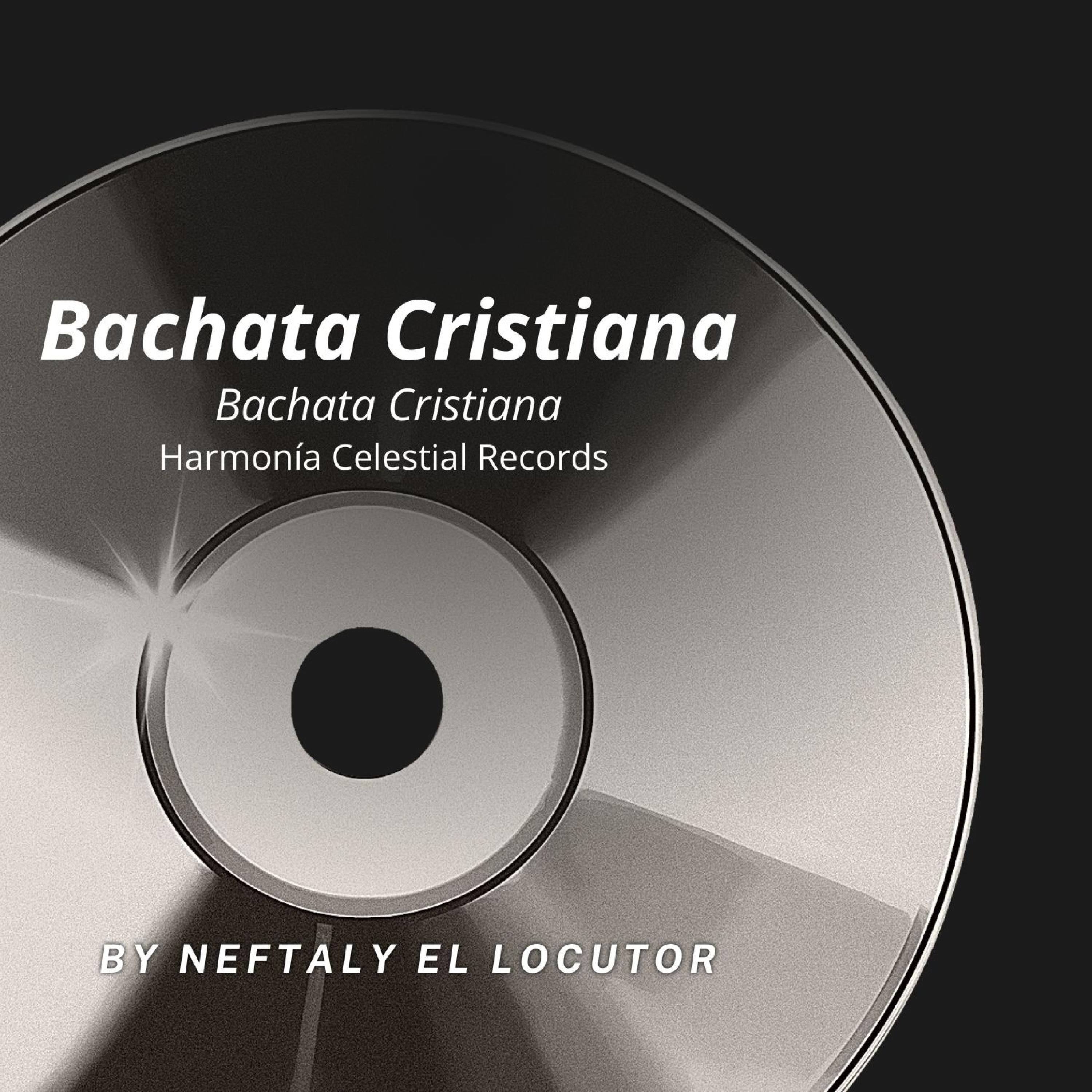 Bachata Cristiana bachata cristiana - Single