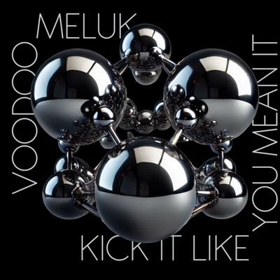 Kick It Like You Mean It - Single