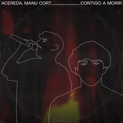 Contigo a Morir (feat. Manu Cort) - Single