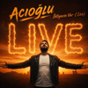 ACIOĞLU - ihtiyacım Var (Live) artwork