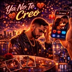 Ya No Te Creo - Single
