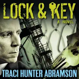 Lock & Key: Saint Squad, Book 7 (Unabridged)