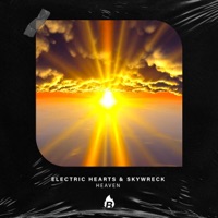 Heaven - Single - Electric Hearts & skywreck