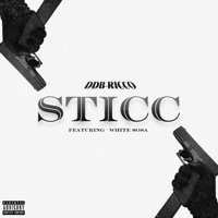 Sticc (feat. White $osa) - Single - DDB RICCO