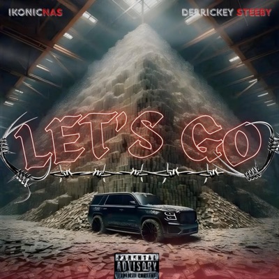 Let's Go (feat. DERRICKEY STEEBY) - Single