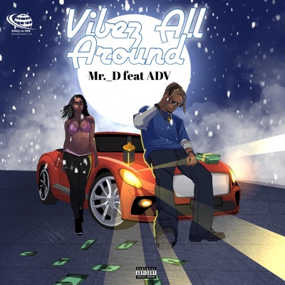 Vibez All Around (feat. Adv) - Single