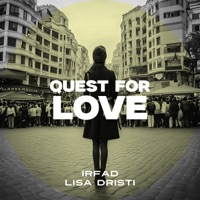 Quest for Love - Single - Irfad & Lisa Dristi