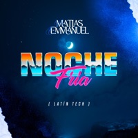 NOCHE FRIA (Radio Edit) - Single - Matias Emmanuel