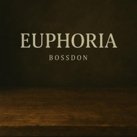 Euphoria - Single - BossDon
