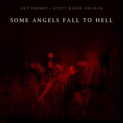 Some Angels Fall To Hell - Single