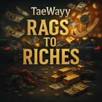 Rags To Riches - Single - TaeWayy