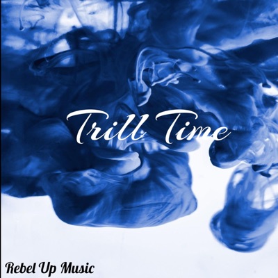Trill Time - Single