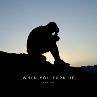 When You Turn Up - Single - MGR 7TH