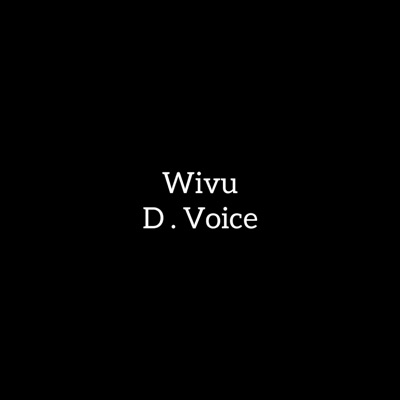 Song - D voice (Wivu) - Tuzo Jeromini