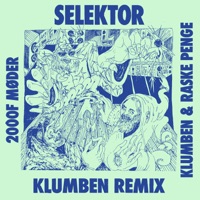 Selektor (Klumben Remix) - Single - 2000F, Klumben & Raske Penge