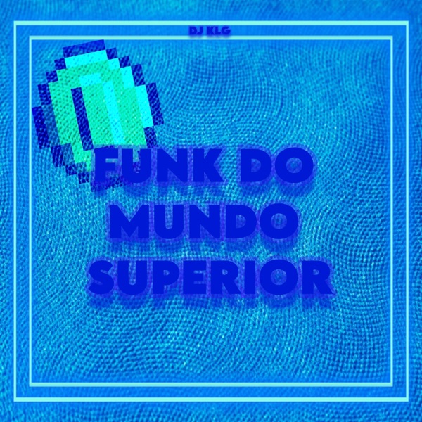 Funk do mundo superior - EP