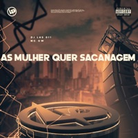As Mulher Quer Sacanagem - Single - MC GW & DJ LHS 011