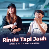 Rindu Tapi Jauh - Single - Damar Adji & Fira Cantika
