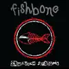 Fishbone - Racist Piece of Shit