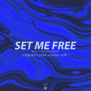 Set Me Free (Crandon Park Sunrise Edit) - Single