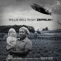 Willie Bell Rush: Zeppelin I - Waves_On_Waves, Sonic Shades Of Blue & Waves On Waves Orange Crush