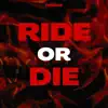 Ride or Die