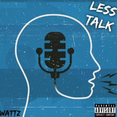 Less Talk - Single