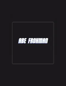 Ouve Abe Frohman, vê vídeos de música, lê a biografia, vê as datas da digressão e muito mais!